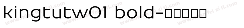 kingtutw01 bold字体转换